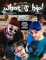 What Is Hip Magazine Narci Rodriguez Jan. 1, 2025 ISSUE VOL. 1