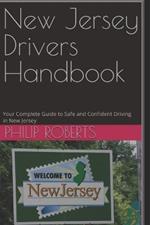 New Jersey Drivers Handbook: Your Complete Guide to Safe and Confident Driving in New Jersey