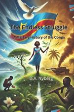 The Endless Struggle: A Military History of the Congo