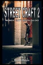 Street Craft Two: Windy City Boogaloo