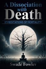 A Dissociation with Death: 