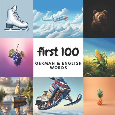 First 100 German & English Words - Aisling Heidary,Ali Heidary - cover