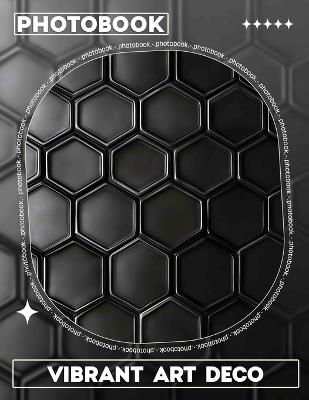 Vibrant Art Deco Photo Book: Spectacular Collection Of Art Deco Design With 40 Unique High-Quality Images - Leena Owen - cover