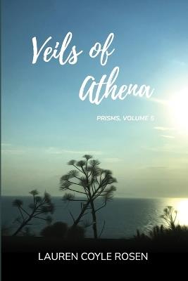 Veils of Athena - Lauren Coyle Rosen - cover