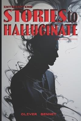 Don´t buy me - Exclusive book: Interesting stories to hallucinate - O Bennet - cover