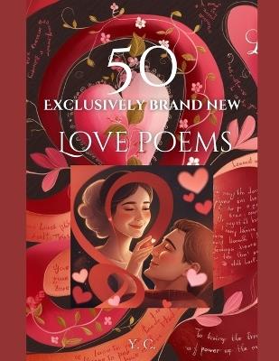 50 - "Love poems": Exclusively Brand New - Y C - cover