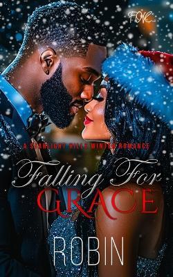 Falling For Grace: A Starlight Hills Winter Romance - Robin - cover