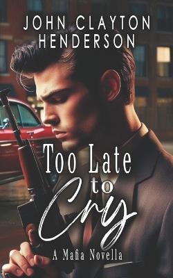 Too Late to Cry - Shae Coon - cover