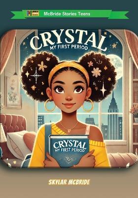 Crystal: My First Period - Skylar McBride - cover