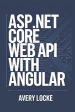 ASP.NET core web API with Angular