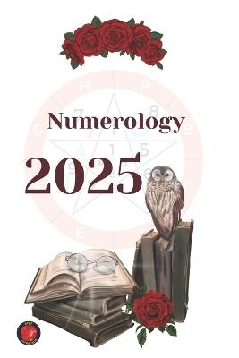 Numerology 2025 - Angeline Rubi,Alina Rubi - cover