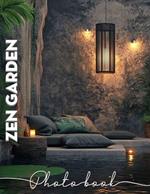 Zen Garden Photo Book: Explore Tranquil Scenes Captured Through 40 Stunning Images For Mindfulness And Relaxation