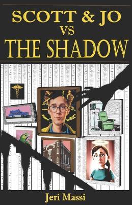 Scott and Jo vs. The Shadow! - Jeri Massi - cover