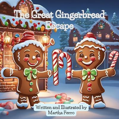 The Great Gingerbread Escape - Martha Ferro - cover