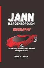 Jann Mardenborough Biography: The Amazing Journey from Gamer to Racing Champion