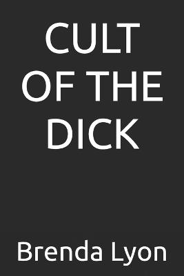 Cult of the Dick - Brenda Lyon - cover
