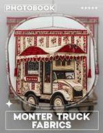 Monter Truck Fabrics Photo Book: Vibrant Designs Featuring Monster Trucks For Kids' Crafts, Home Decor, And Parties