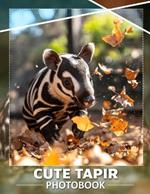 Cute Tapir Photo Book: Delightful Compilation Featuring 40 Adorable Tapir Images For Animal Lovers