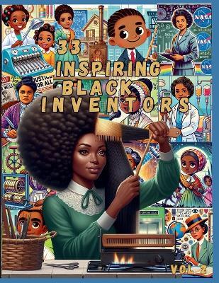 33 Black Inventors, Volume 2: Celebrating Creativity and Innovation: A Peek into OURstory: Trailblazers Who Changed the World - Shere'e Debose - cover