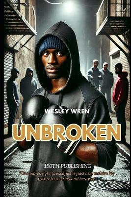Unbroken - Wesley Wren - cover