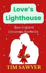 Love's Lighthouse: New England Christmas Romance