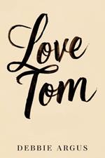 Love, Tom: A Bond That Surpassed Age
