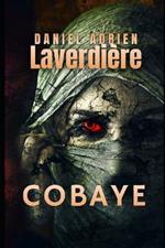 Cobaye: Big Pharma's Guinea Pigs