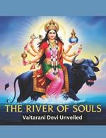 The River of Souls: Vaitarani Devi Unveiled