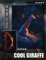 Cool Giraffe Photo Book: Explore 40 Stunning Images of Unique Giraffes for Animal Lovers and Enthusiasts