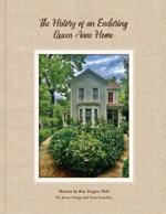 The History of an Enduring Queen Anne Home