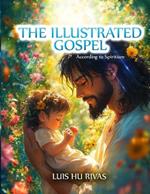 The Illustrated Gospel According to Spiritism