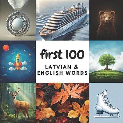 First 100 Latvian & English Words - Aisling Heidary,Ali Heidary - cover