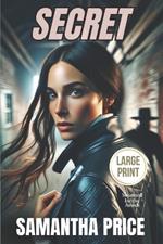 Secret LARGE PRINT