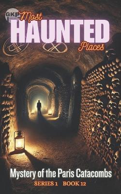 Mystery of the Paris Catacombs - Grant Kelly - cover