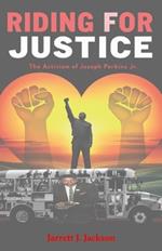 Riding for Justice: The Activism of Joseph Perkins Jr.