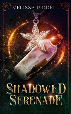 Shadowed Serenade - Melissa Riddell - cover