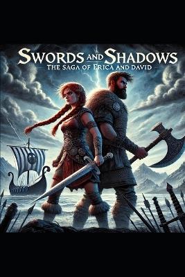 Swords and Shadows: The Saga of Erica and David - Scott Johnsey - cover