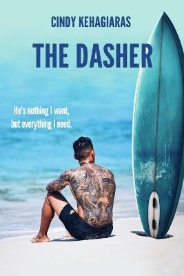 "The Dasher" (Cindy's Version) An Over 40, Grumpy loves Grumpy Romance: Tennent Surf Book Two - Cindy Kehagiaras - cover