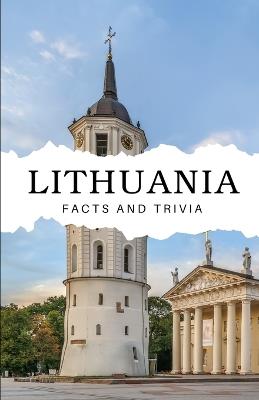 Lithuania Facts and Trivia - Will Easton - cover