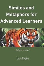 Similes and metaphors for advanced learners