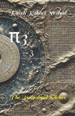 p3: The Tragedy of Silence - Kaveh Kakaeinezhad - cover