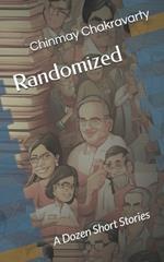 Randomized: A Dozen Short Stories