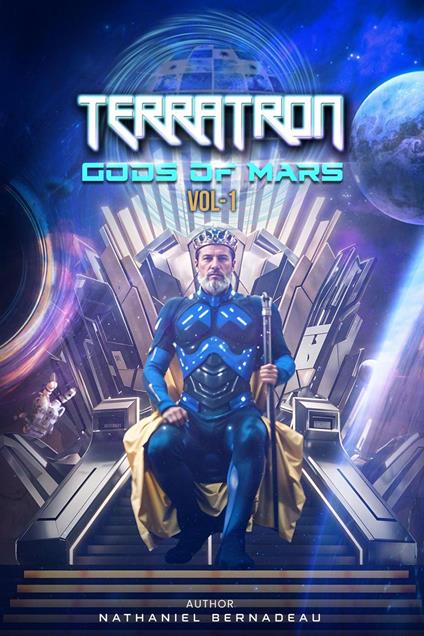 Terratron: Gods of mars Vol-1 - Nathaniel Bernadeau - cover