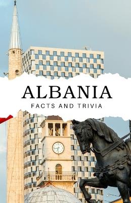 Albania Facts and Trivia - Will Easton - cover