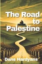 The Road to Palestine