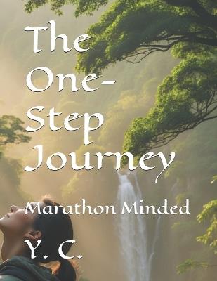 The One-Step Journey: Marathon Minded - Y C - cover