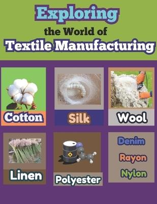 Exploring the World of Textile Manufacturing - Esmart Chubs - cover