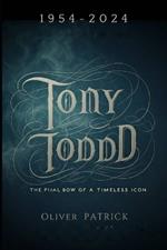 Tony Todd: The Final Bow of a Timeless Icon