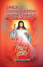 Daily Conversation with Christ: January / New Year Edition