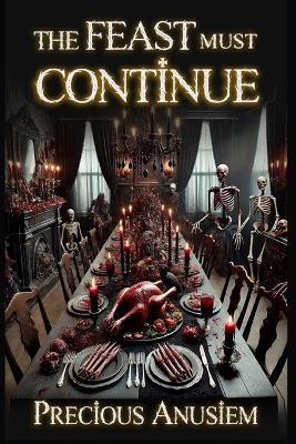 The Feast must Continue - Precious Anusiem - cover